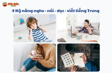 Cải thiện 4 Kỹ Năng Nghe Nói Đọc Viết Tiếng Trung 2025