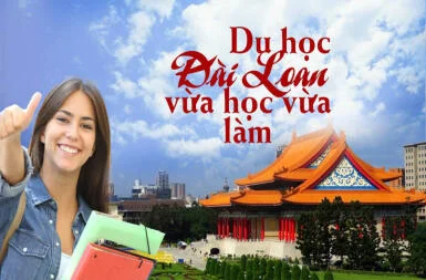 Du Học Đài Loan Vừa Học Vừa Làm: Lộ Trình Thực Tế Cho Tương Lai Bền Vững