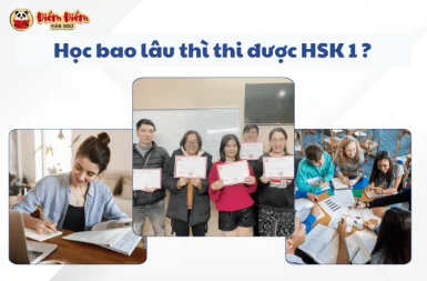 Học tiếng Trung bao lâu thì thi được HSK 1? Giải đáp