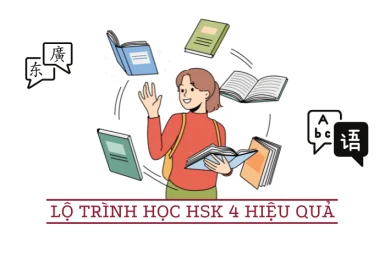 Lộ trình học HSK 4 chi tiết - Chinh phục tiếng Trung